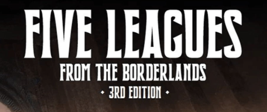 Five Leagues From the Borderlands - solo wargaming in fantasy style!