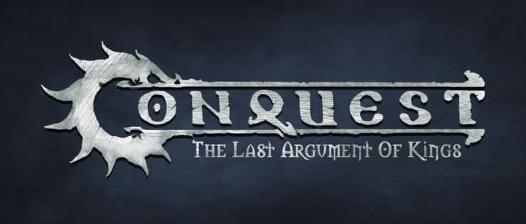 Conquest – The Last Argument of Kings