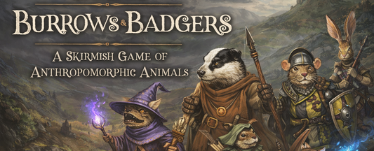 Burrows & Badgers Second Edition – skirmish wargame in the middle of the forest!